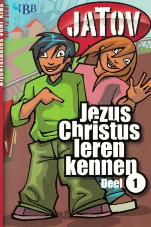 Beperkte Voorraad JATOV 1 – Jezus Christus leren kennen Deel 1–Internationale Bijbelbond IBB