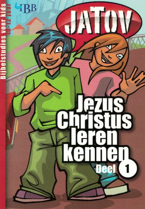 Beperkte Voorraad JATOV 1 – Jezus Christus leren kennen Deel 1–Internationale Bijbelbond IBB