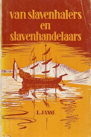 Van Slavenhalers en slavenhandelaars – L. Janse Koopje