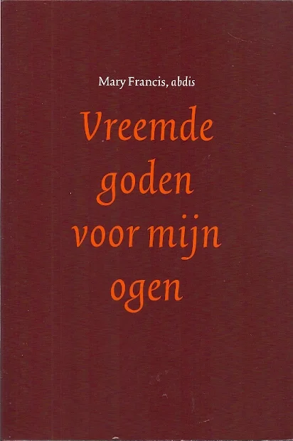 Vreemde goden voor mijn ogen – Mary Francis Lage Kosten