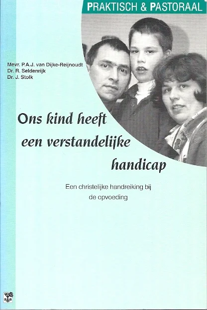 Weekendaanbieding Ons kind heeft een verstandelijke handicap : een christelijke handreiking bij de opvoeding – P.A.J. van Dijke-Reijnoudt, R. Seldenrijk, J. Stolk
