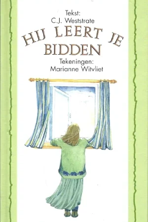 Beste Prijs Hij leert je bidden–C.J. Weststrate