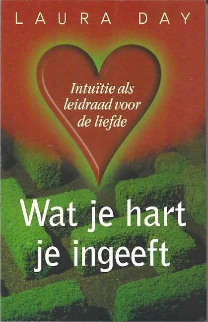 Lage Prijs Wat je hart je ingeeft: intuïtie als leidraad voor de liefde – Laura Day