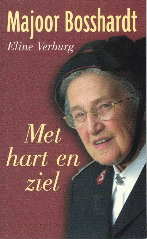 Majoor Bosshardt : met hart en ziel – Eline Verburg (gesigneerd exemplaar) Koopje