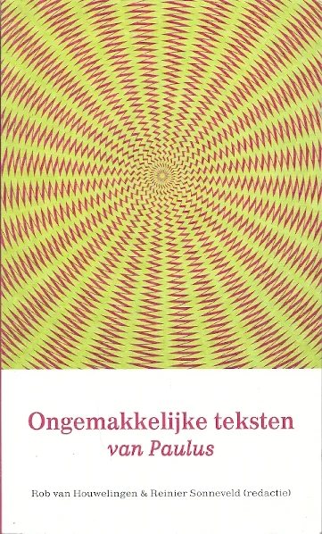 Ongemakkelijke teksten van Paulus – Rob van Houwelingen ea Meest Verkocht