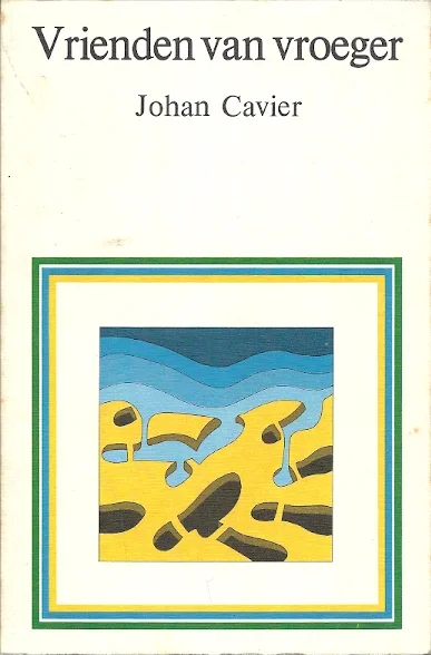 Lage Kosten Vrienden van vroeger – Johan Cavier