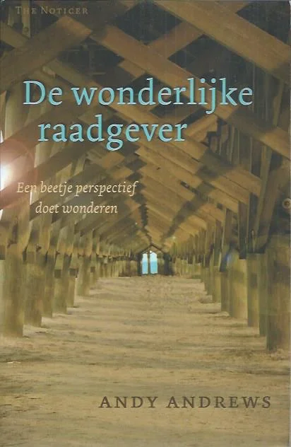Koop Vandaag De wonderlijke raadgever : een beetje perspectief doet wonderen : Andy Andrews