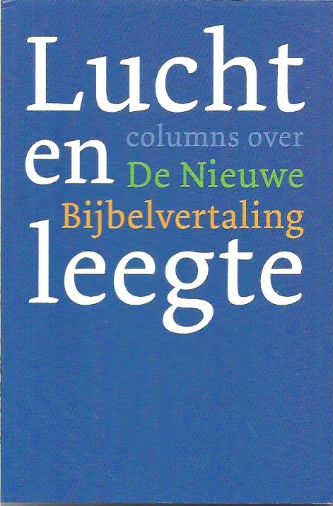Snelle Levering Lucht en leegte : columns over De Nieuwe Bijbelvertaling – NBG (blauw 2e druk)