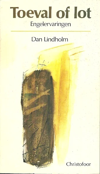 Rechtstreeks Van De Fabrikant Toeval of lot? : Engelervaringen – Dan Lindholm