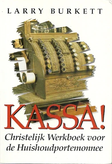 Kassa! Christelijk Werkboek voor de Huishoudportemonnee – Larry Burkett Bestel Nu