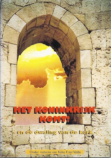Flitsaanbieding Het koninkrijk komt! : en de dwaling van de kerk – Feike F. ter Velde