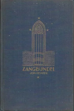Zangbundel Joh. De Heer : Zangbundel ten dienste van huisgezin en samenkomsten. No. 1, 853 liederen en koren geschikt voor orgel, piano of gemengd koor – 22e uitgave (226 – 235 duizend) (goed) Bestel Nu