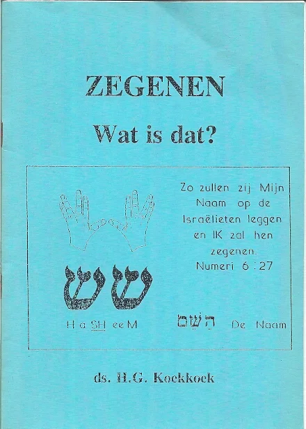 ZEGENEN Wat is dat?ds. H.G. Koekkoek Betaalbaar