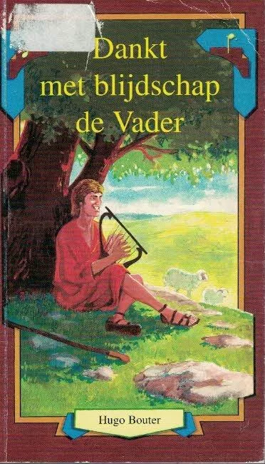 Dankt met blijdschap de Vader–Hugo Bouter Snelle Levering