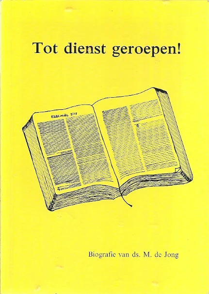 Tot dienst geroepen – Biografie van ds. M. de Jong Meest Verkocht