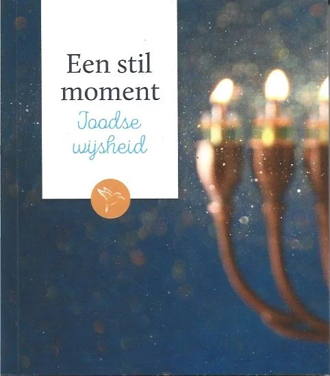 Direct Beschikbaar Een stil moment : Joodse wijsheid – samenstelling: Arthur van Essen en Piet van der Schoof