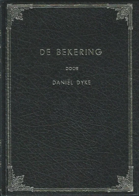 De bekering : door Daniel Dyke Gecertificeerd