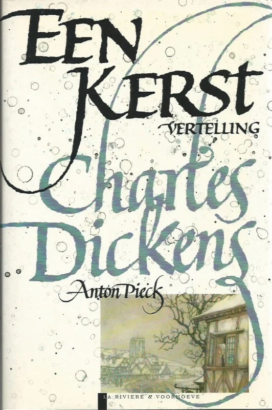 Alleen Vandaag Een kerstvertelling door Charles Dickens – vertaald door Anton Coolen ; met tekeningen van Anton Pieck (1e druk HC)