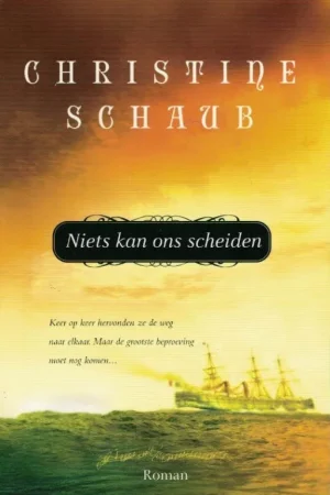 Voordeelprijs Niets kan ons scheiden – Christine Schaub