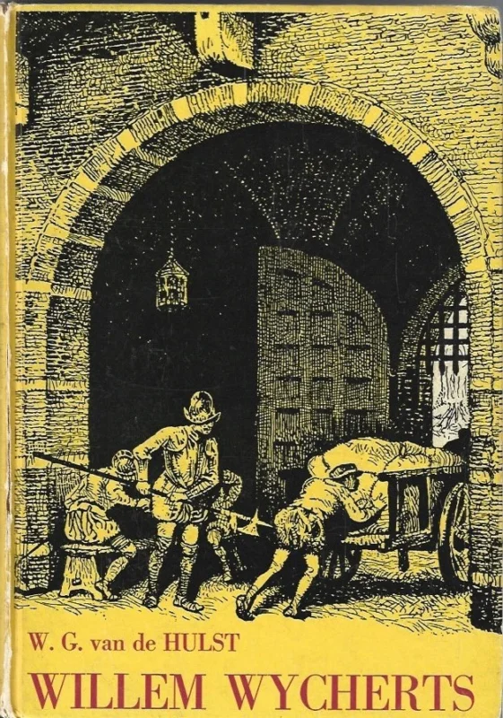 Willem Wijcherts – W.G. van de Hulst ; met tekeningen van J.H. Isings Jr.(12e druk) Betrouwbaar