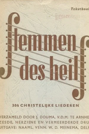 Voordeelprijs Stemmen des Heils : 304 liederen : tekstboekje bij de zesde druk – bijeengebracht door J. Douma (6e druk pb-matig)