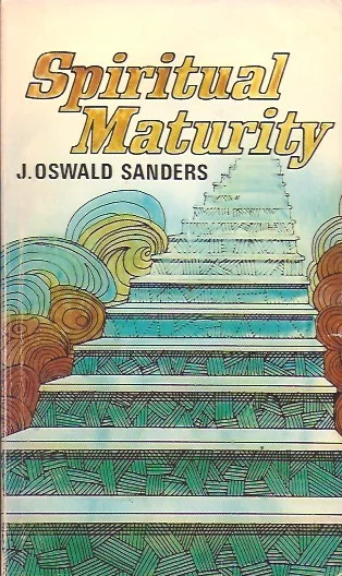 Koopje Spiritual Maturity : J. Oswald Sanders(Moody Paperback Edition, 1969)