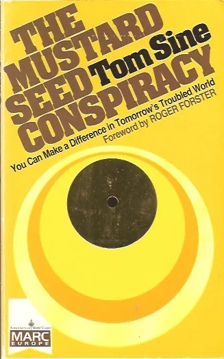 Dagaanbieding The mustard seed conspiracy : you can make a difference in tomorrow’s troubled world – Tom Sine