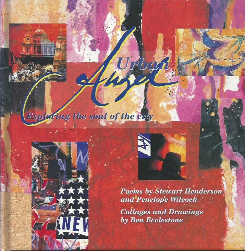 Nu Kopen Urban Angel: Exploring the Soul of the City –poems by Stewart Henderson and Penelope Wilcock ; collages and drawings by Ben Ecclestone