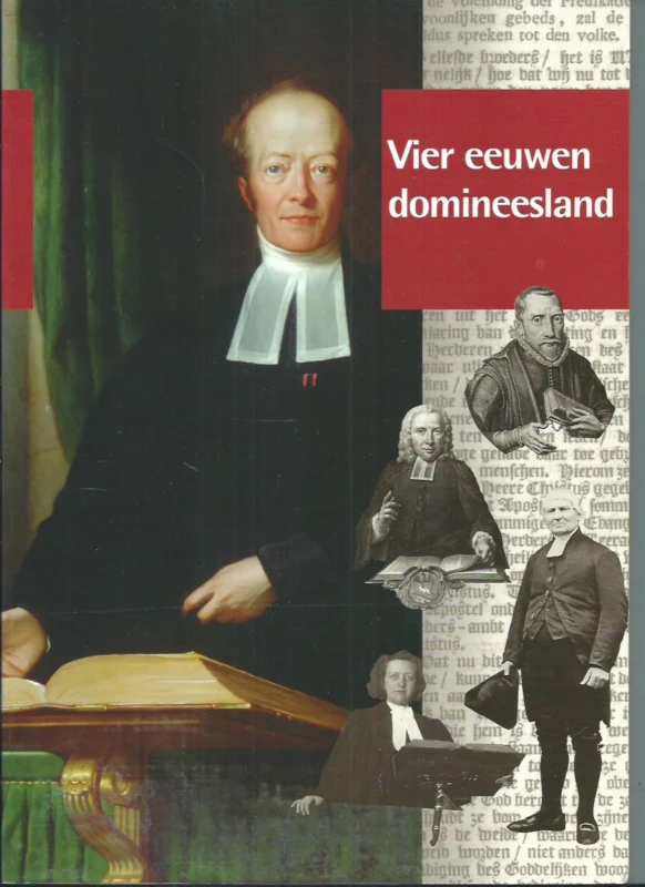 Vier eeuwen domineesland – N.H. Koers (redactie) Dagaanbieding