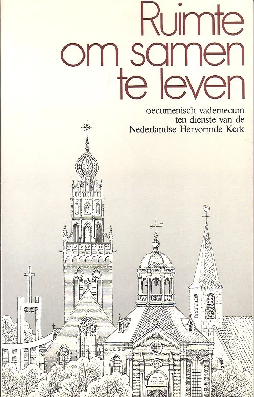 Direct Beschikbaar Ruimte om samen te leven : oecumenisch vademecum ten dienste van de Nederlandse Hervormde Kerk –Cornelis P. van Andel.