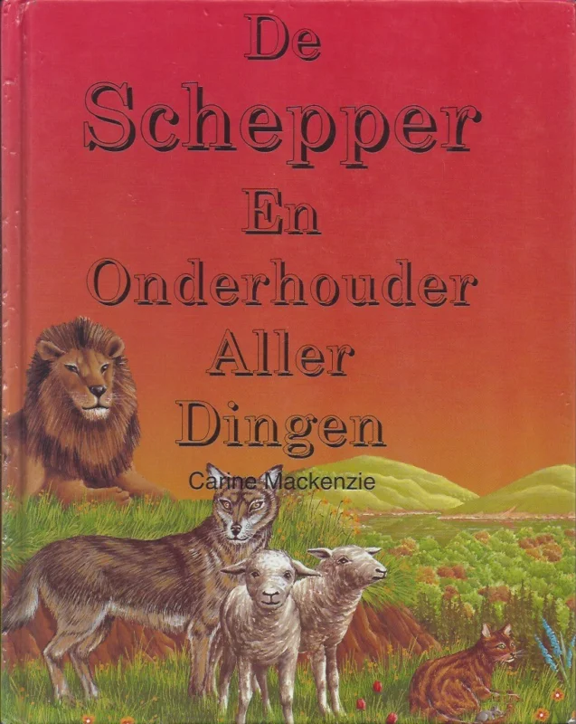 De Schepper en Onderhouder aller dingen – Carine Mackenzie Beste Prijs