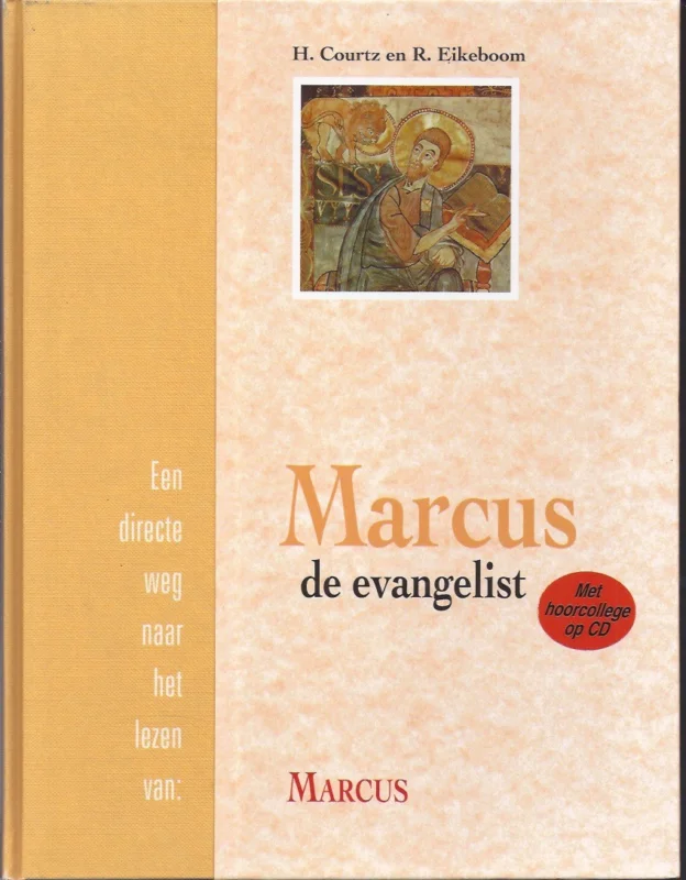 Gereduceerde Prijs Marcus, de evangelist : een directe weg naar het lezen van Marcus – H. Courtz, R. Eikeboom