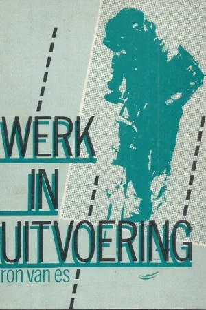 Werk in uitvoering : zestien thema’s met tientallen verwerkingsvormen – Ron van Es Koopje