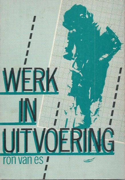 Werk in uitvoering : zestien thema’s met tientallen verwerkingsvormen – Ron van Es Koopje