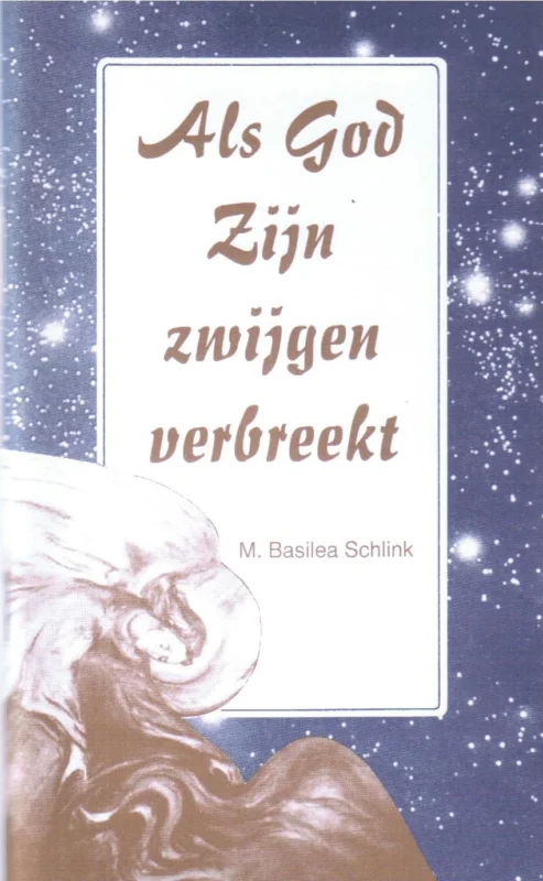 Direct Verzonden Als God Zijn zwijgen verbreekt – M. Basilea Schlink