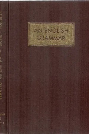 Weekendaanbieding An English grammar, Volume 1, Accidence and syntax, Part 1– E. Kruisinga and P.A. Erades