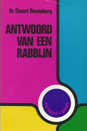Weekendaanbieding Antwoord van een Rabbijn – Dr. Stuart Rosenberg