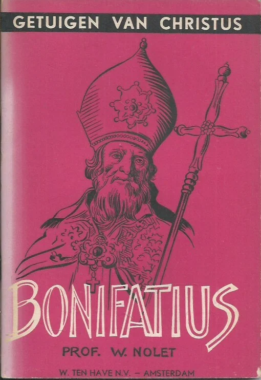 Direct Verzonden Bonifatius : Getuigen van Christus 1 – Prof. W. Nolet