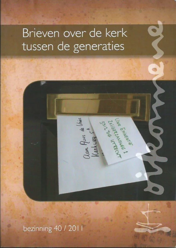 Seizoensaanbieding Brieven over de kerk tussen de generaties – Bezinning 40 – 2011