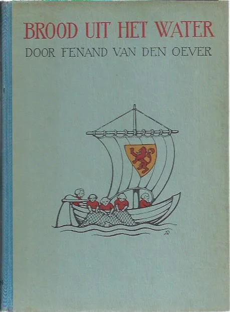Fabrieksprijs Brood uit het water – Fenand van den Oever (Hardcover 1946)