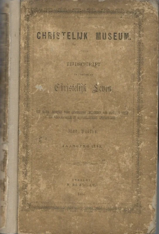Christelijk Museum : Tijdschrift ter bevordering van Christelijk Leven – Jaargang 1853 (gerestaureerde binding) Gratis Verzending
