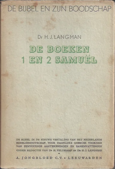 Must-Have De Bijbel en Zijn boodschap : De boeken I en II Samuël – Dr. H.J. Langman (met stofomslag)