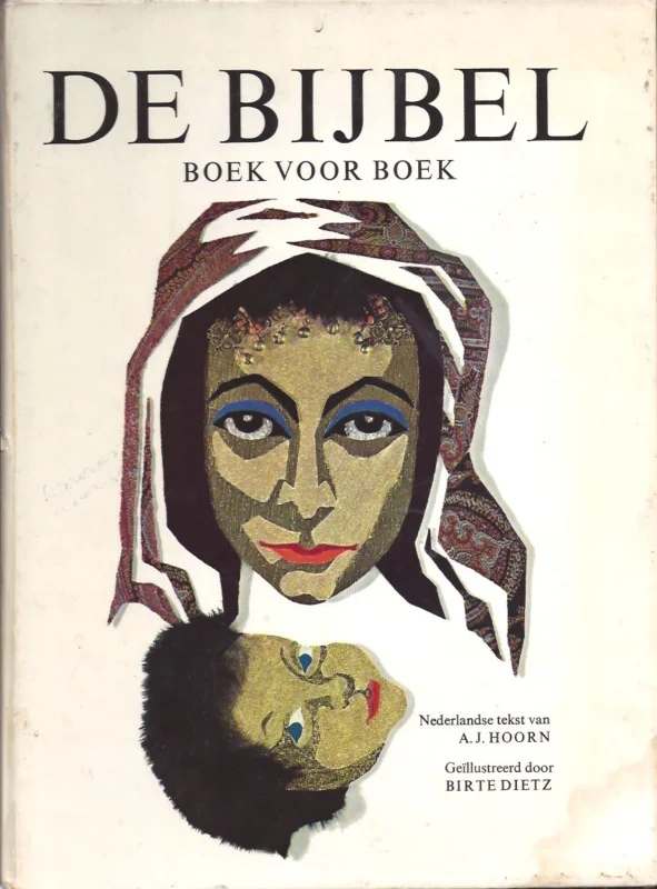 De bijbel, boek voor boek : Introductie – A.J. Dietz ; geillustreerd door Birte Dietz Korting