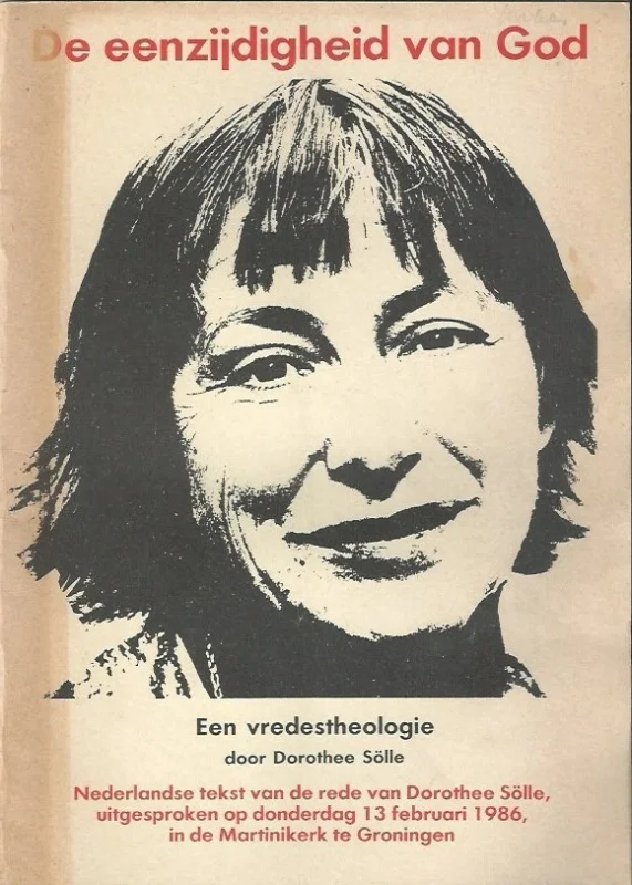 De eenzijdigheid van God : een vredestheologie – Dorothee Solle Meest Verkocht