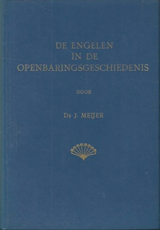 De engelen in de openbaringsgeschiedenis – Ds. J. Meijer Direct Verzonden