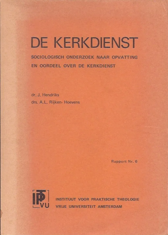 Lage Prijs De kerkdienst : sociologisch onderzoek naar opvattingen en oordeel over de kerkdienst – J. Hendriks en A.L. Rijken-Hoevens