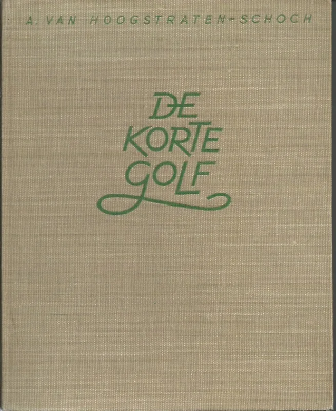 De korte golf – A. van Hoogstraten-Schoch Beste Prijs