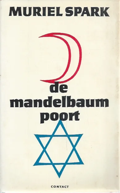 De Mandelbaumpoort – Muriel Spark Laatste Kans