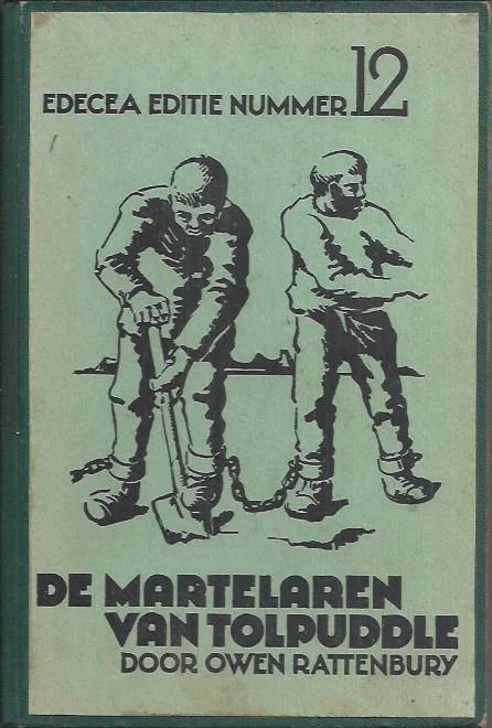 Betaalbaar De martelaren van Tolpuddle : een episode uit de wordingsgeschiedenis der Engelsche vakbeweging – door Owen Rattenbury