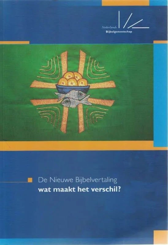 Shop Nu De Nieuwe Bijbelvertaling, wat maakt het verschil? – Drs. A.M. Drieenhuizen – NBV